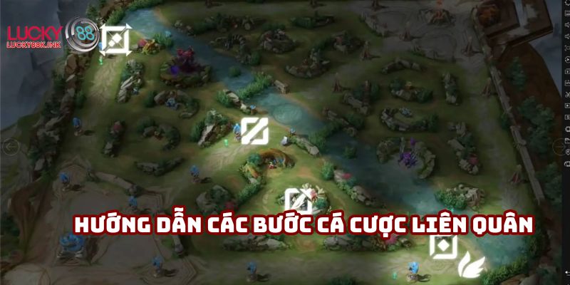Hướng dẫn các bước cá cược Liên Quân cơ bản