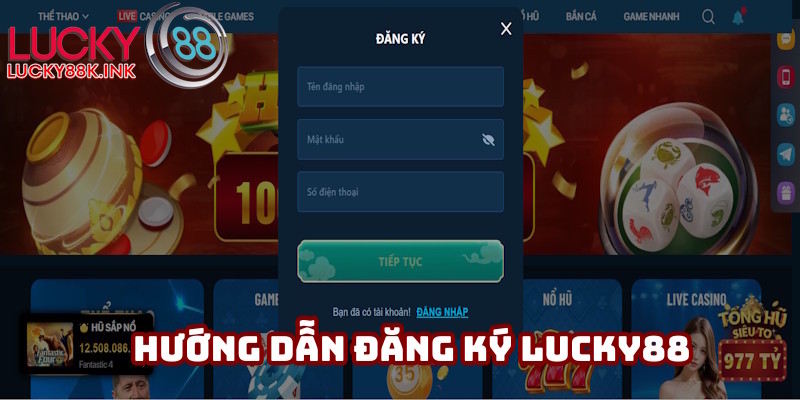 Hướng dẫn khách hàng đăng ký LUCKY88