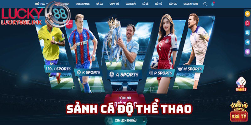 Sảnh thể thao LUCKY88 đáp ứng nhu cầu