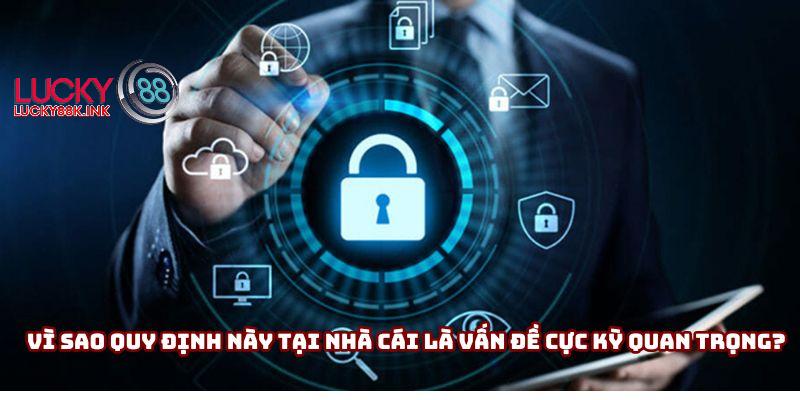 Vì sao quy định này tại nhà cái là vấn đề cực kỳ quan trọng?
